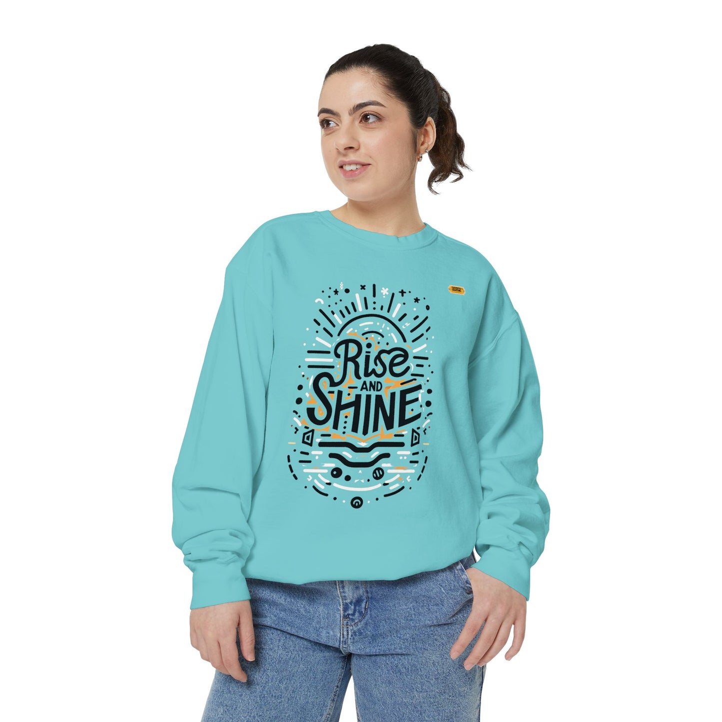 Motivational Unisex Garment-Dyed Sweatshirt, Cozy Pullover, Rise and Shine Apparel, Gift for Her, Inspirational Clothing