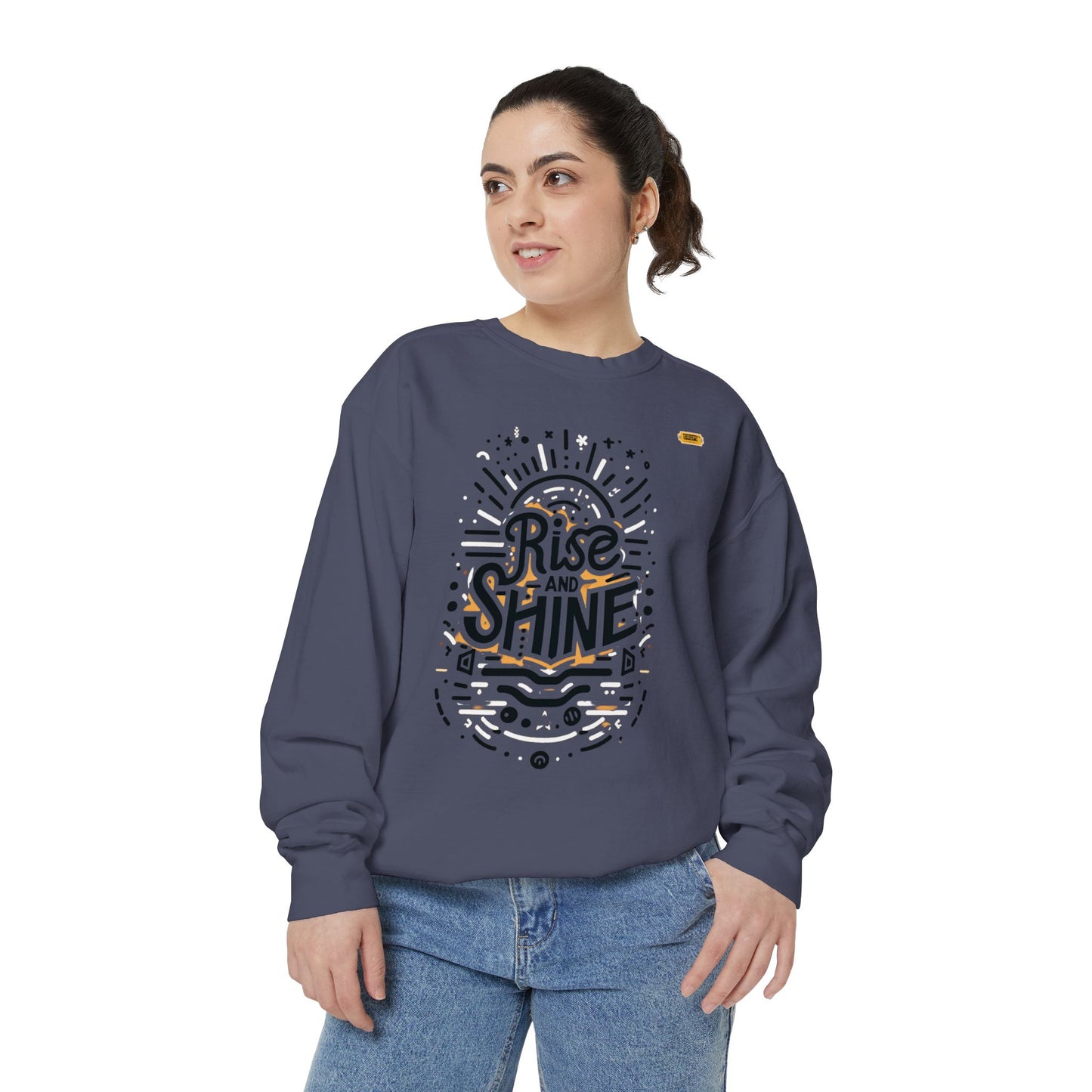 Motivational Unisex Garment-Dyed Sweatshirt, Cozy Pullover, Rise and Shine Apparel, Gift for Her, Inspirational Clothing