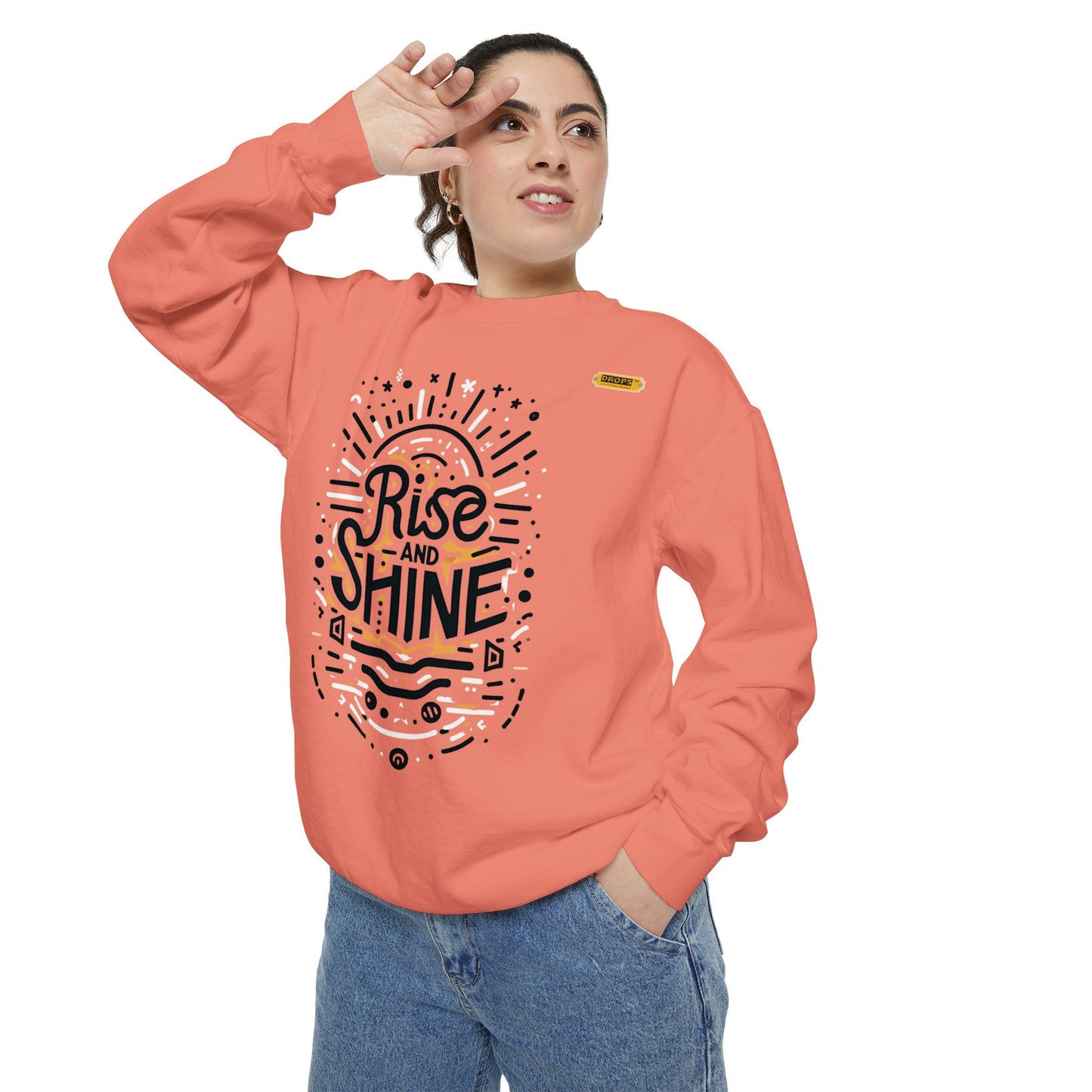 Motivational Unisex Garment-Dyed Sweatshirt, Cozy Pullover, Rise and Shine Apparel, Gift for Her, Inspirational Clothing