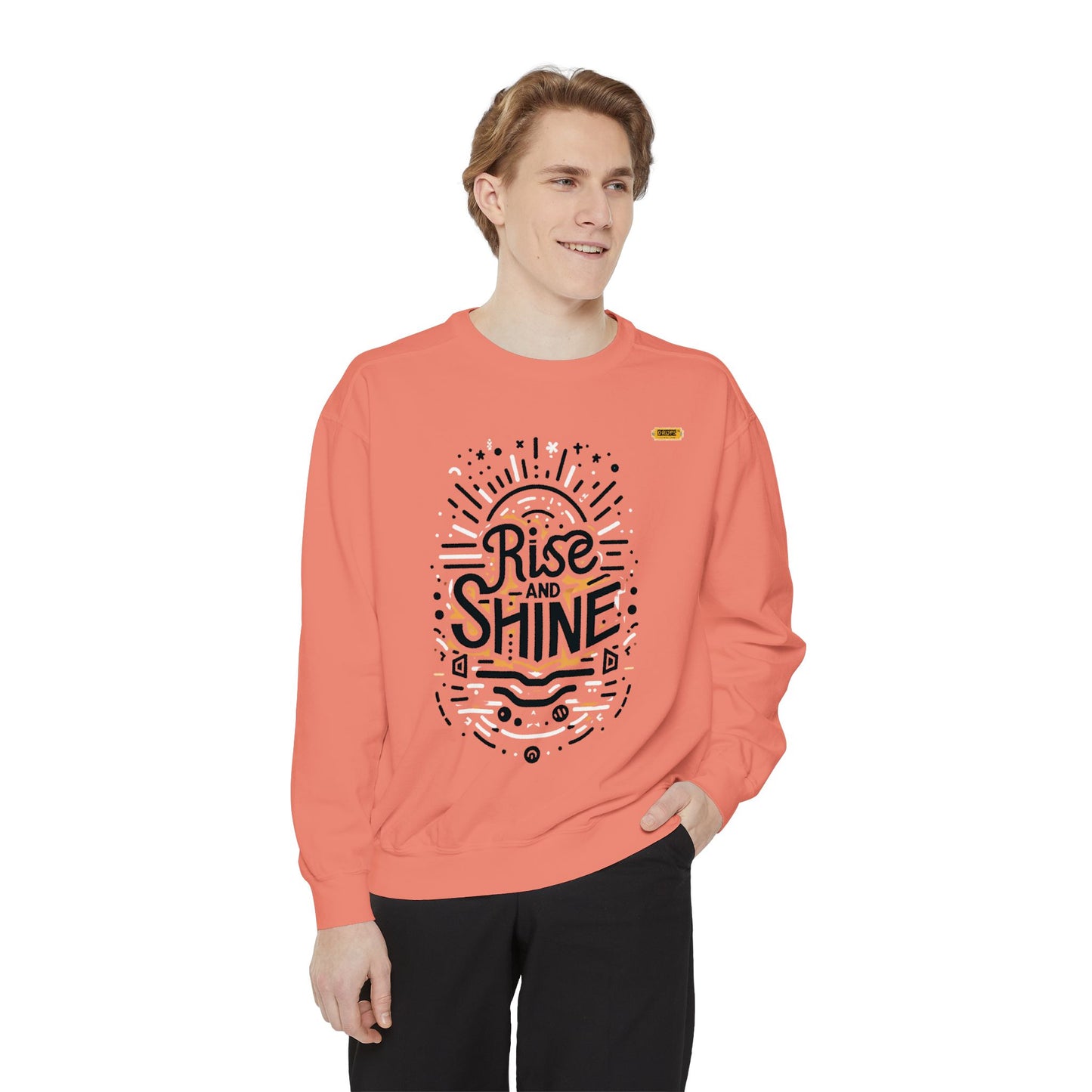 Motivational Unisex Garment-Dyed Sweatshirt, Cozy Pullover, Rise and Shine Apparel, Gift for Her, Inspirational Clothing
