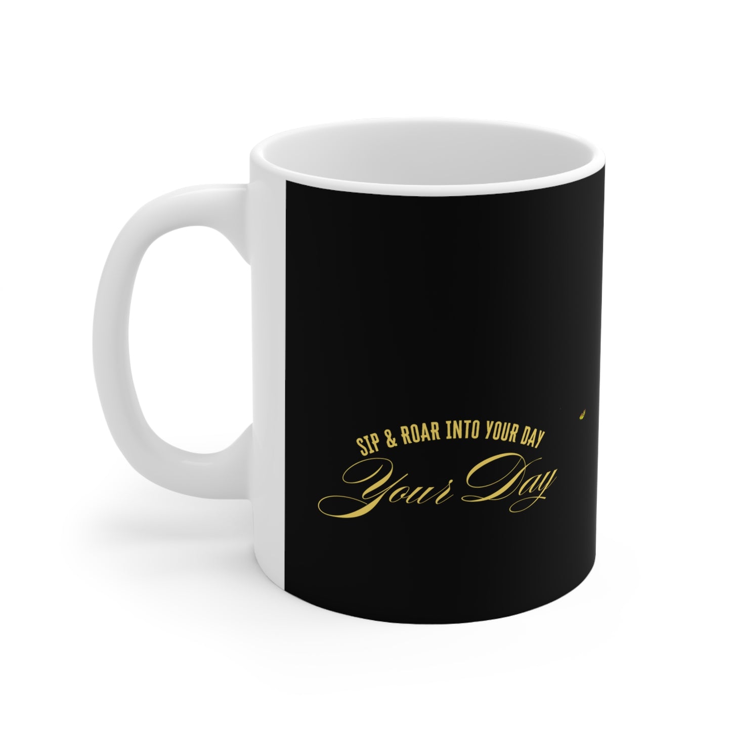Motivational Ceramic Coffee Mug - Sip & Roar Into Your Day - 11oz & 15oz_30 April 2025_ 002