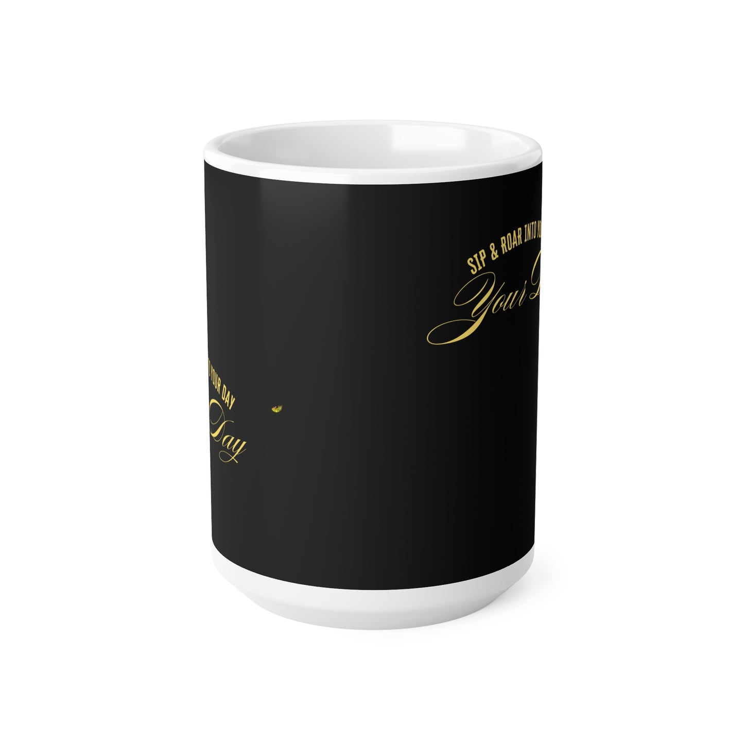 Motivational Ceramic Coffee Mug - Sip & Roar Into Your Day - 11oz & 15oz_30 April 2025_ 002