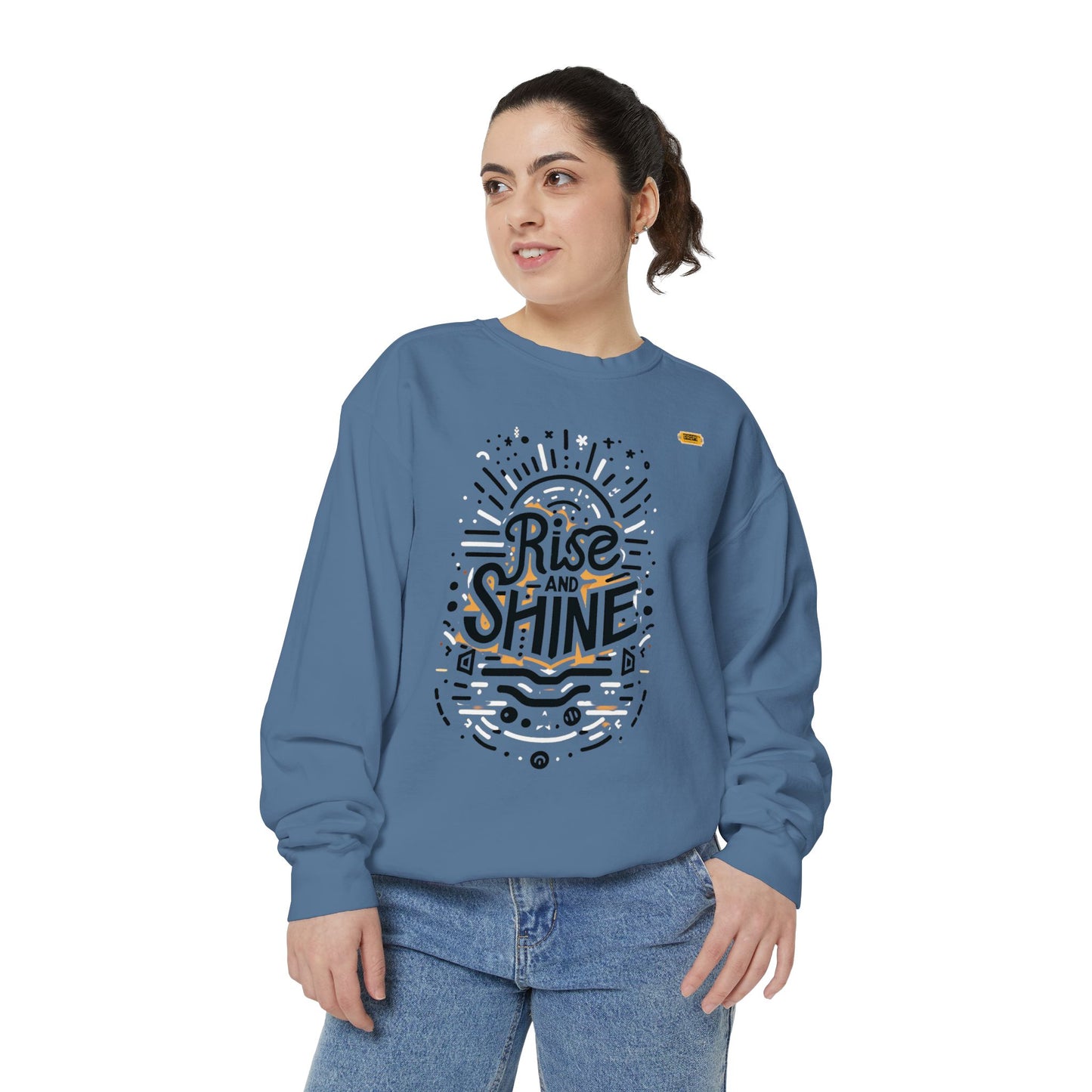 Motivational Unisex Garment-Dyed Sweatshirt, Cozy Pullover, Rise and Shine Apparel, Gift for Her, Inspirational Clothing