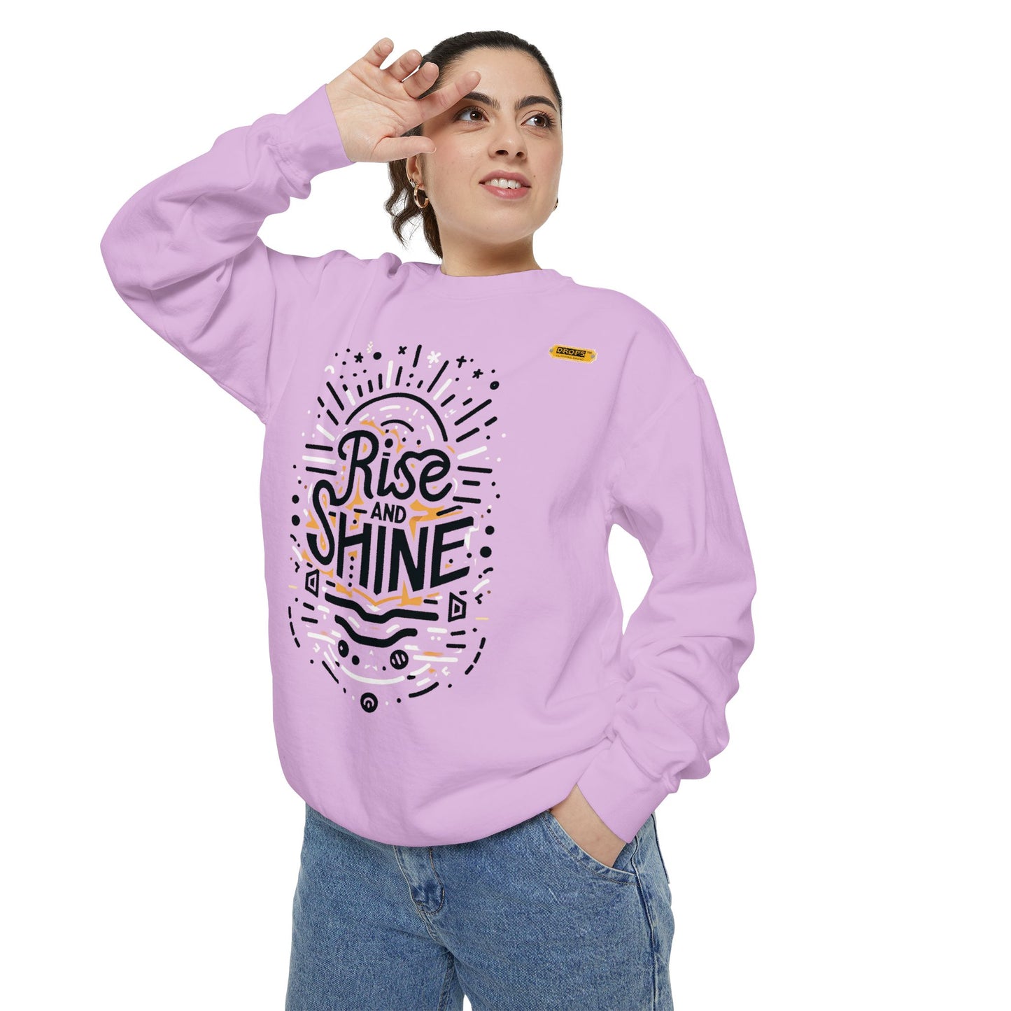Motivational Unisex Garment-Dyed Sweatshirt, Cozy Pullover, Rise and Shine Apparel, Gift for Her, Inspirational Clothing