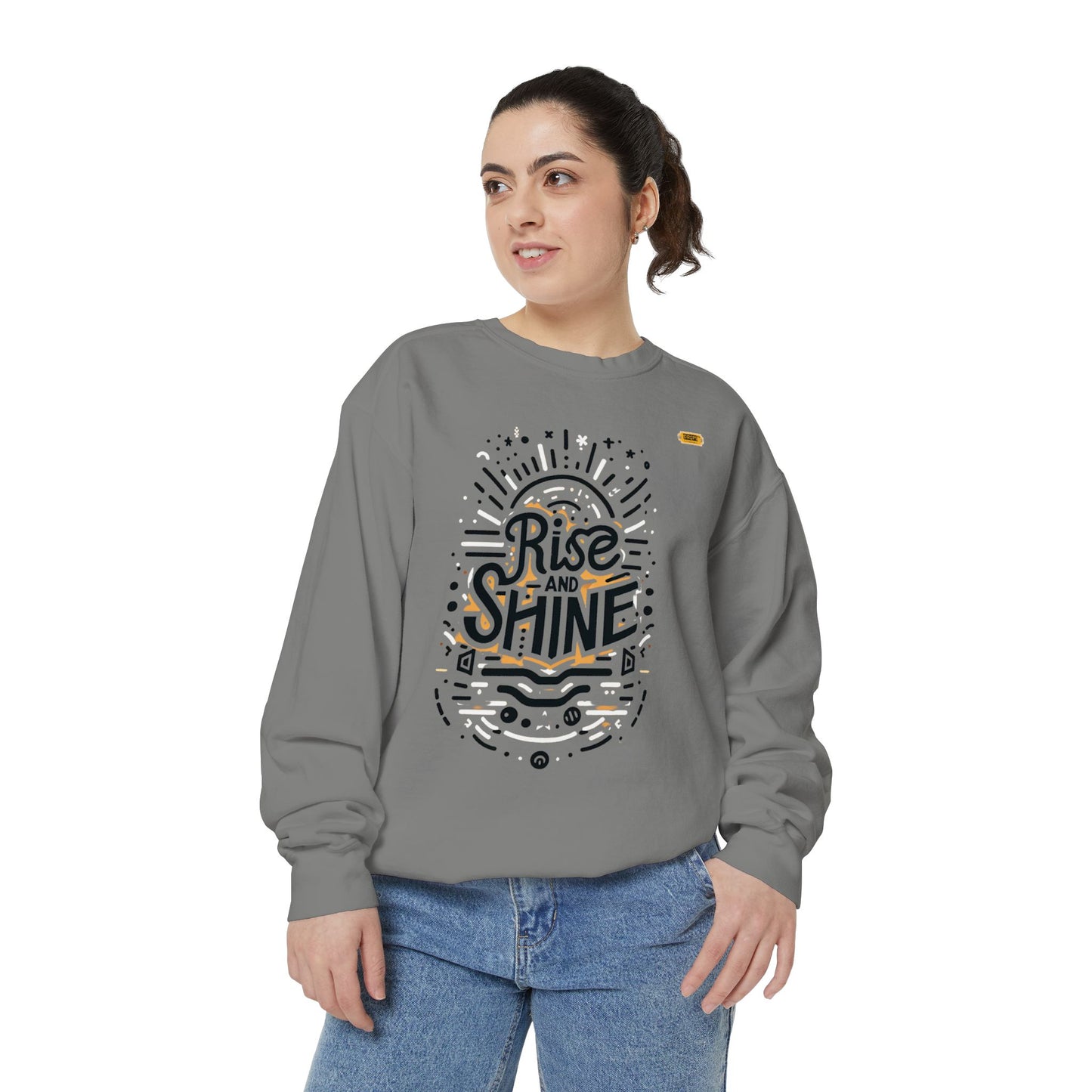 Motivational Unisex Garment-Dyed Sweatshirt, Cozy Pullover, Rise and Shine Apparel, Gift for Her, Inspirational Clothing