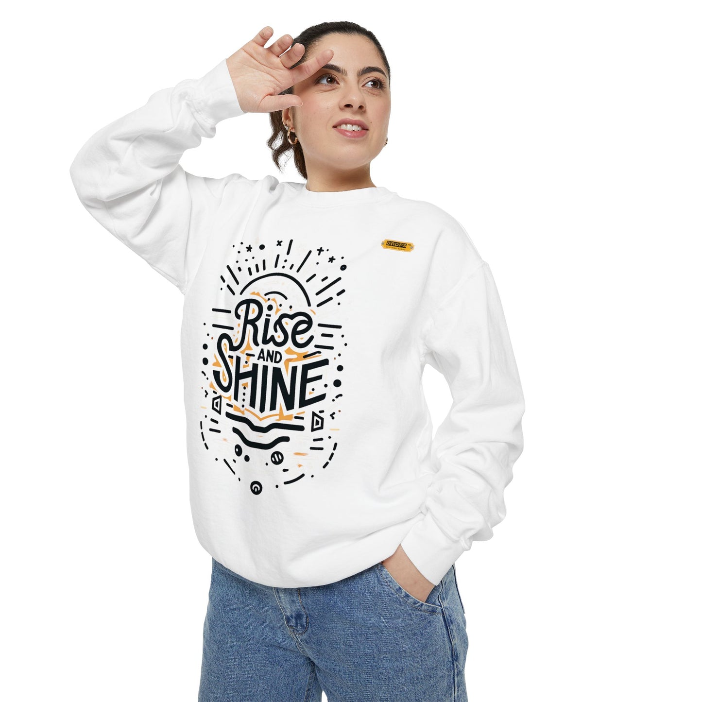 Motivational Unisex Garment-Dyed Sweatshirt, Cozy Pullover, Rise and Shine Apparel, Gift for Her, Inspirational Clothing
